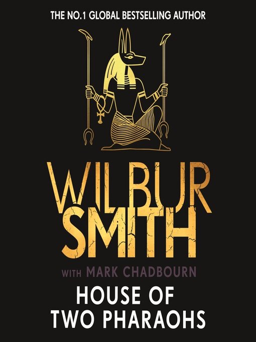 Title details for House of Two Pharaohs by Wilbur Smith - Available